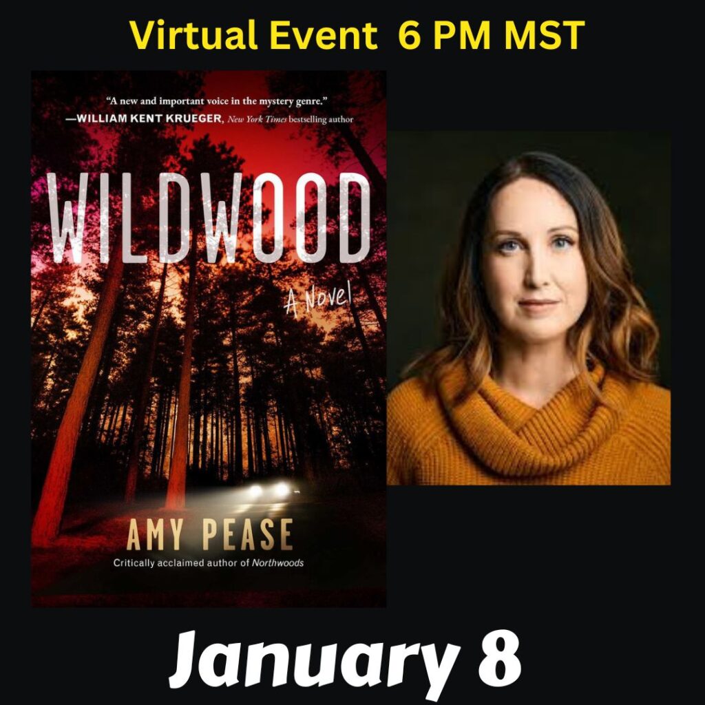 Virtual event with author Amy Pease for Wildwood at The Poisoned Pen Bookstore.